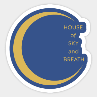 a house of sky and breath Sticker